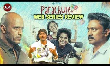 Parachute Web Series Review | Kishore