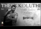 Theekkoluthi| Bison Kaalamadan