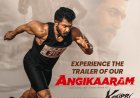 Experience our powerful .  Angikaaram Trailer on the BIG screens while you enjoy . Karuppu in your favourite cinemas