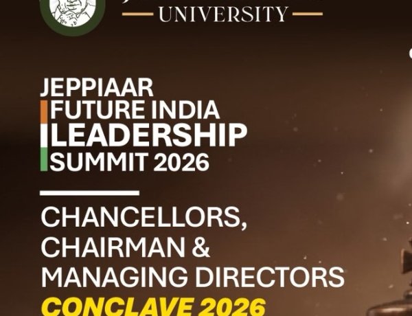 Leadership. Vision. Transformation.  Jeppiaar University proudly convenes the Future India Leadership Summit 2026 an exclusive gathering of eminent Chancellors, Chairpersons, Managing Directors and Higher Education Leaders to shape the future of India’s knowledge economy.