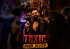 Title.  Toxic Movie Review | Yash’s Action-Packed Gangster Drama – Review & Verdict