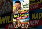 Wild Tamil Nadu Movie Review | Tamil Nadu’s Untold Wild Side | Movie Review