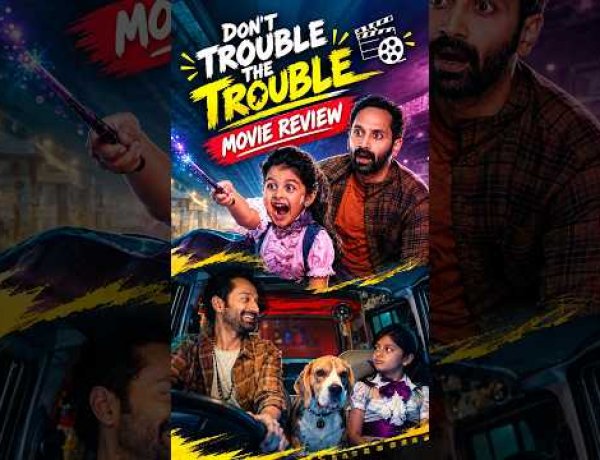 Don’t Trouble the Trouble Movie Review | Worth Watching or Not? | Full Review